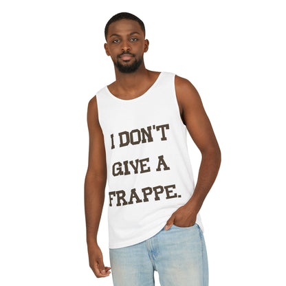 I don't give a Frappe Tank Top