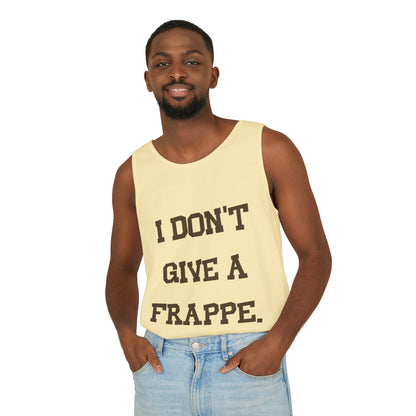 I don't give a Frappe Tank Top